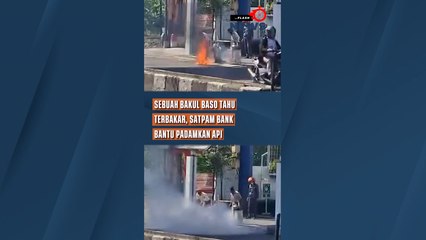 Sebuah Bakul Baso Tahu Terbakar, Satpam Bank Bantu Padamkan Api