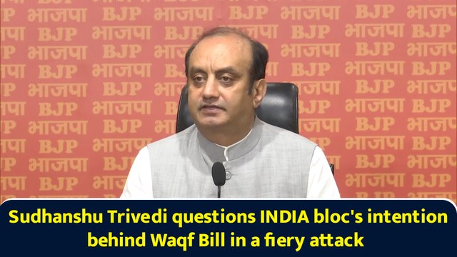 Sudhanshu Trivedi questions INDIA bloc's intention behind Waqf Bill in a fiery attack