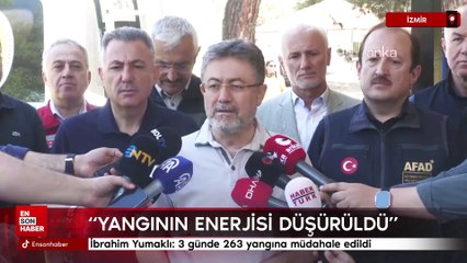 İbrahim Yumaklı: 3 günde 263 yangına müdahale edildi