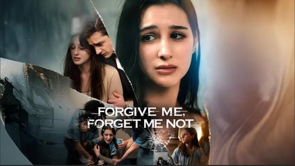 Forgive Me Forget Me Not Full Movie