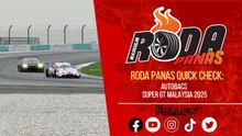 Autobacs Super GT Malaysia 2025, Roda Panas Quick Check