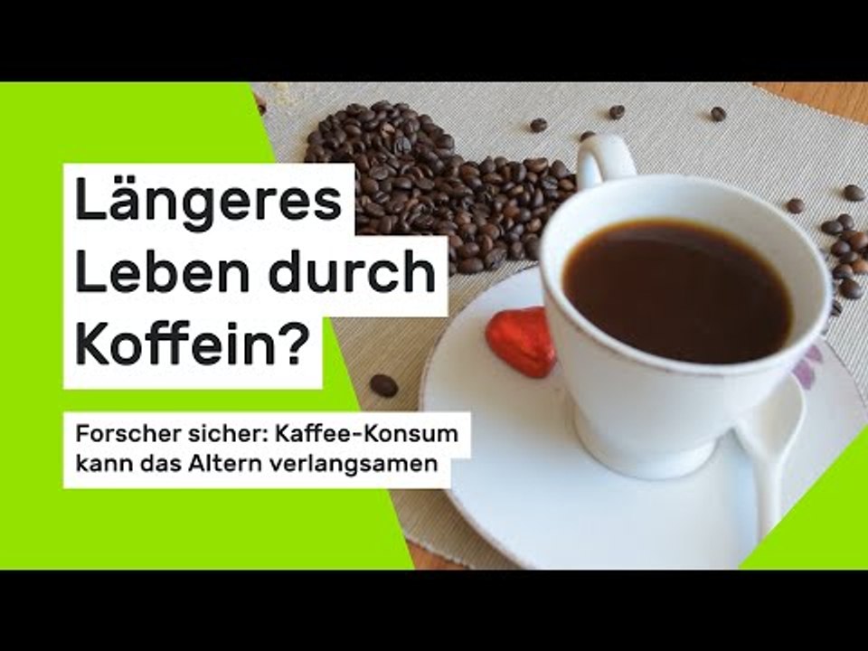 Längeres Leben dank Koffein?: Forscher sicher: Kaffee-Konsum kann das Altern verlangsamen