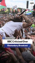 BBC Criticized Over Glastonbury Broadcast