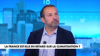 Sébastien Chenu sur le retard de la France concernant la climatisation