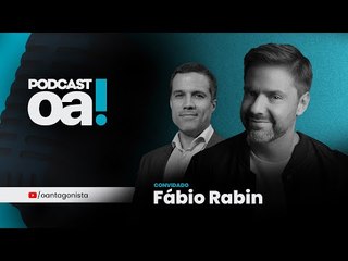 Podcast OA! - Convidado: Fabio Rabin