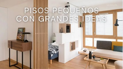 Pisos pequeños con grandes ideas