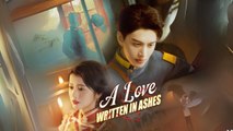A Love Written In Ashes – Full HD Movie [English Sub] | Watch Till The End