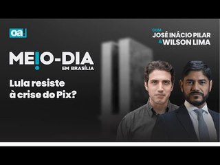 Lula resiste à crise do Pix? | Meio-Dia em Brasília - 15/01/2025