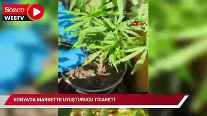 Konya'da markette uyuşturucu ticareti