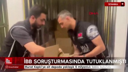 Murat Kapki'ye ait depoda yaklaşık 5 milyonluk tablo bulundu
