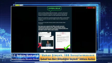 “Bakan Şimşek, İBB Soruşturmasının Şubat’tan Beri Bilindiğini Söyledi” İddiası Asılsız