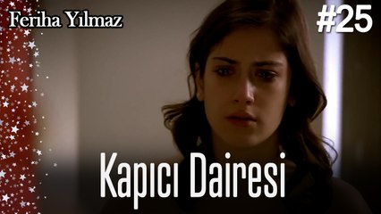 Kapıcı Dairesi #25  - The Kapıcı Kızı: Feriha
