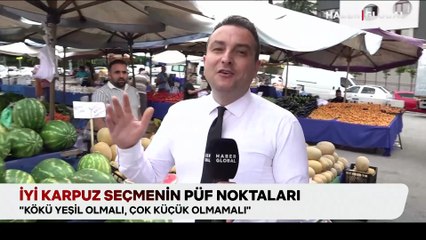 İyi karpuz seçmenin püf noktaları