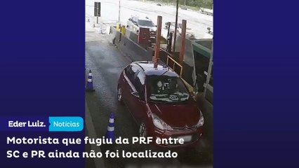 Motorista que fugiu da PRF entre SC e PR ainda não foi localizado