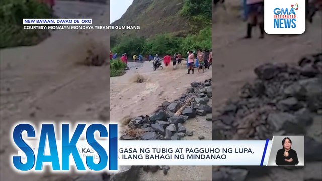 Malakas na ragasa ng tubig at pagguho ng lupa, namerwisyo sa ilang bahagi ng Mindanao | Saksi