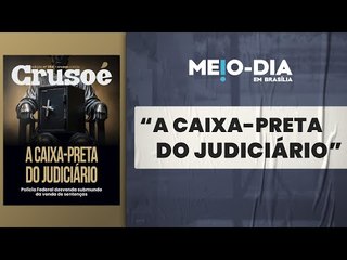 Os destaques da Revista Crusoé desta semana
