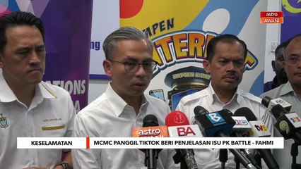 MCMC panggil TikTok beri penjelasan isu PK Battle - Fahmi