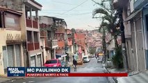 MC Paulinho DK é executado a tiros, no meio da rua
