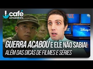 O homem que lutou numa guerra que já tinha acabado | Café Antagonista #41