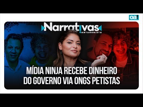 Mídia Ninja recebe dinheiro do governo via ONGs petistas | Narrativas #350 com Madeleine Lacsko