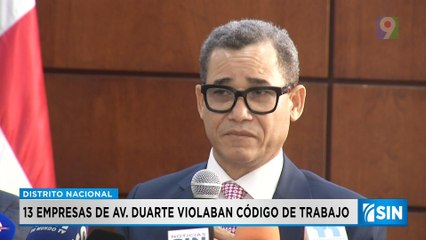 13 empresas de Av. Duarte violaban código de trabajo | Primera Emisión SIN