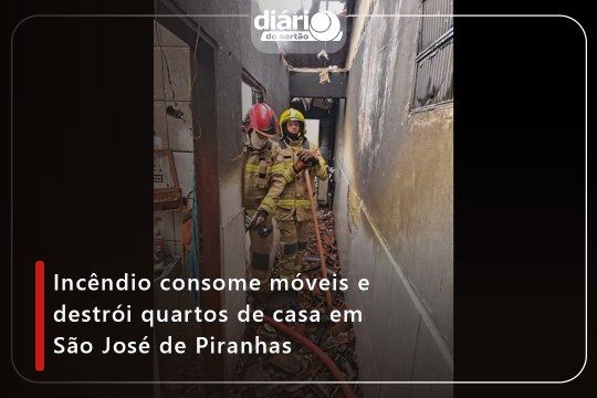 Incêndio consome móveis e destrói quartos de casa em São José de Piranhas