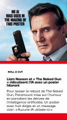 Liam Neeson tacle l’intelligence artificielle dans une campagne virale pour The Naked Gun