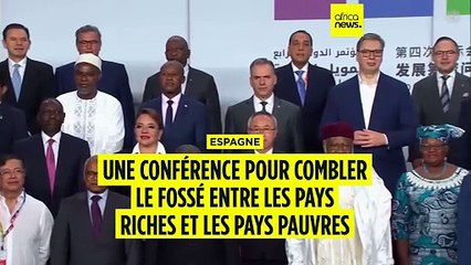 Espagne : une conférence pour combler le fossé entre les pays riches et pauvres