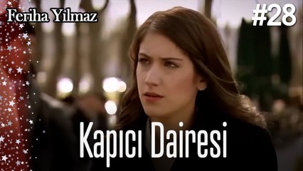 Kapıcı Dairesi # 28 - The Kapıcı Kızı: Feriha