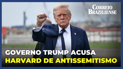 Governo Trump acusa Harvard de antissemitismo e ameaça congelar subsídios
