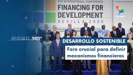 España acoge IV Conferencia Internacional de la ONU sobre Financiación para el Desarrollo