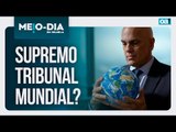 Supremo tribunal mundial? | Meio Dia em Brasília - 16/04/2025