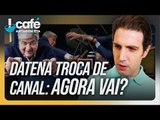 O destino de Datena na TV | Café Antagonista #62