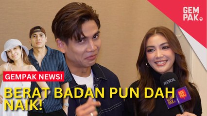 #GempakVideoNews : Eyka Farhana Seronok Masak, Akhyar Rashid Suka Ketam Masak Lemak – “Kami Dah Naik Berat Badan”