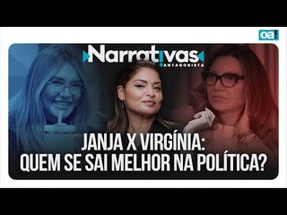 Janja x Virgínia: quem se sai melhor na política? | Narrativas #398 com Madeleine Lacsko