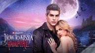 How to Kiss a Vampire #ReelShort