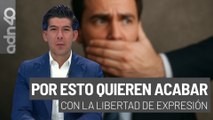 Por este motivo quieren acabar con la libertad de expresión I República Mx