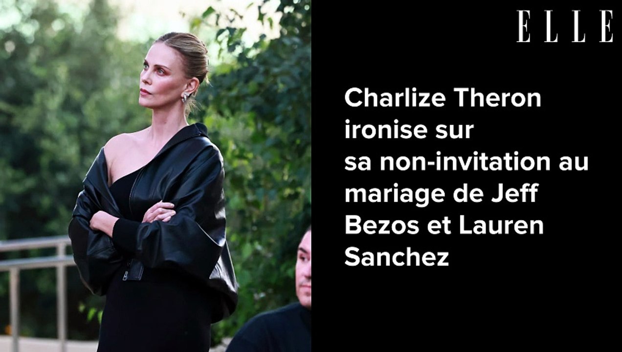 Charlize Theron ironise sur sa non-invitation au mariage de Jeff Bezos et Lauren Sanchez