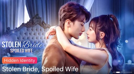 Revenge in a Wedding Dres / Stolen Bride, Spoiled Wife Full Movie