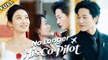 No Longer His Co-Pilot (2025) - Full Movie