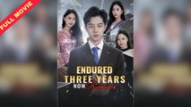 Endured Three Years Now Reborn (2025) - Full Movie