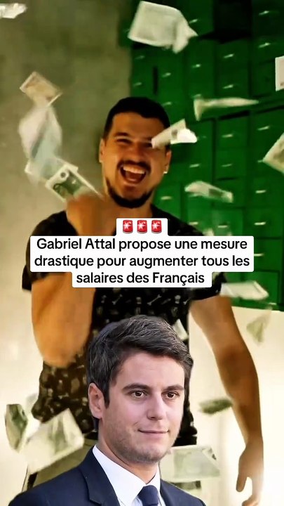 🚨 Gabriel Attal propose une mesure drastique pour augmenter tous les salaires des Français