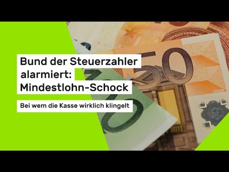 Bund der Steuerzahler alarmiert: Mindestlohn-Schock - Bei wem die Kasse wirklich klingelt
