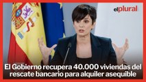 El Gobierno recupera 40.000 viviendas del rescate bancario para alquiler asequible