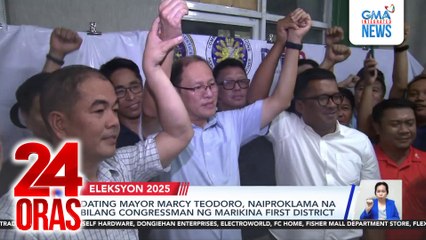 Dating Mayor Marcy Teodoro, naiproklama na bilang Congressman ng Marikina First District | 24 Oras