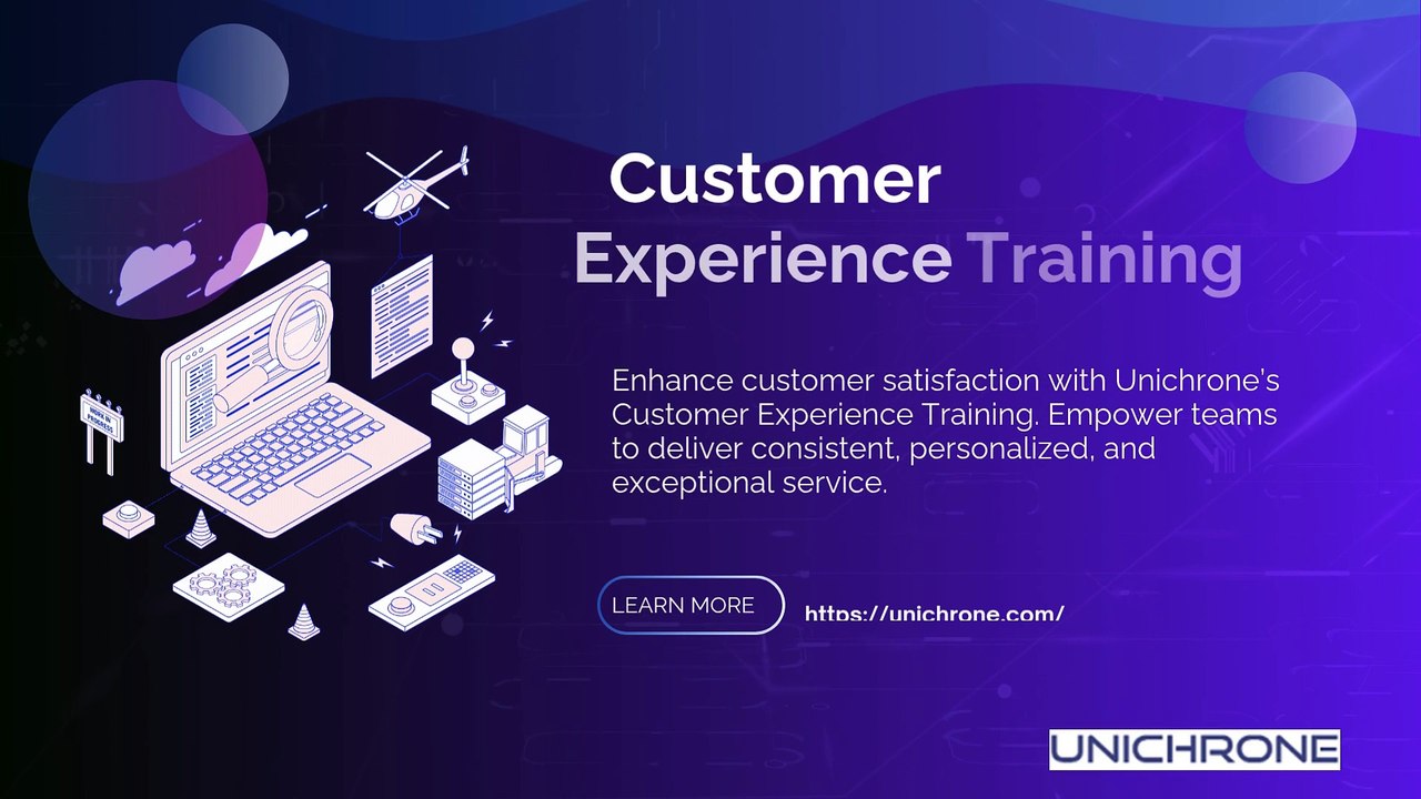 Unichrone’s Customer Experience Training.