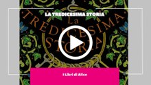 I Libri di Alice - EP21 - La Tredicesima Storia