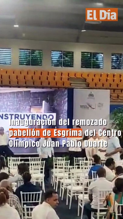 Inauguración del remozado pabellón de Esgrima del Centro Olímpico Juan Pablo Duarte.