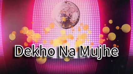 Dekho Na Mujhe –  FuzzCulture x QK | Just feel it