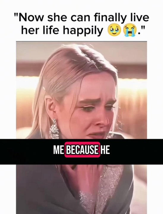 Now she can finally live her life happily